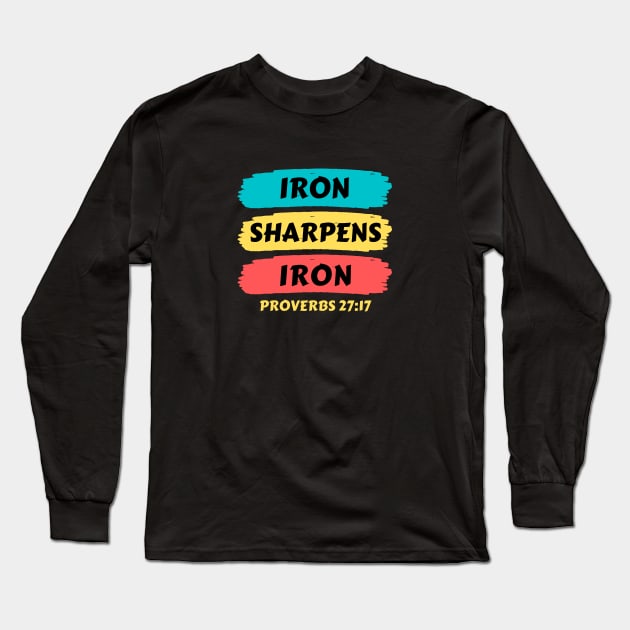 Iron Sharpens Iron | Christian Typography Long Sleeve T-Shirt by All Things Gospel